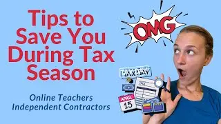 Top Tax Tips for Online Teachers Working as Independent Contractors