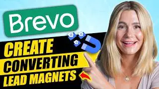 How to Create High-Converting Lead Magnets on Brevo (Step-By-Step Tutorial)