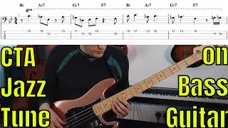 Learn a Jazz Tune on Bass - CTA by Jimmy Heath with Bass TAB - Bass Practice Diary - 13 April 2021