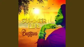 Summer Life (feat. Gorna & DJ Buckz)
