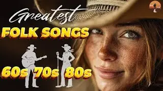 Timeless Classic Folk Songs Collection | Don McLean, Jim Croce, Bob Dylan