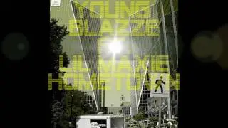 Young Blazze Ft. LilMaxie- HomeTown