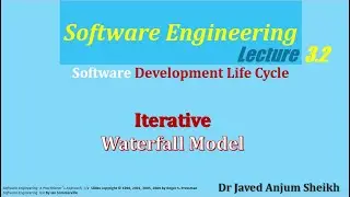 Iterative Waterfall Model  | Software Development Life Cycle | Software Engineering | Lecture 3.2