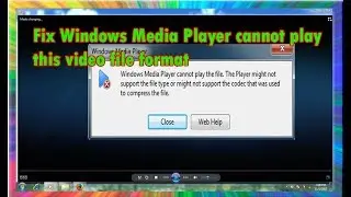как исправить ошибку &laquo;Windows Media Player не может воспроизвести файл&raquo; (решено на 100%)
