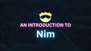 An Introduction to the Nim programming language