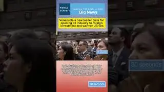 Venezuela&rsquo;s new leader calls for opening oil industry to foreign investment and warmer US ties