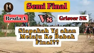 SIAPAKAH YANG AKAN MELAJU KE BABAK FINAL?, SEMI FINAL RESDA A VS GRISVER SK, REJODADI CUP 2023