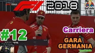 PARTENZA IN SALITA | F1 2018 - Gameplay ITA - T300 - Carriera #12 - GARA GERMANIA
