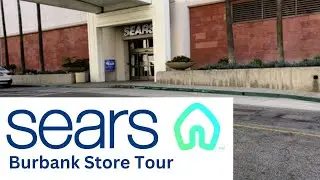 (Reopened Store!) Sears Store Tour Burbank CA