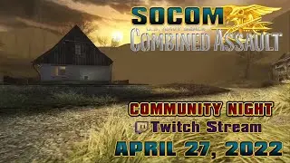 SOCOM Combined Assault Online - April 27, 2022 Community Night Gameplay (1080p HD) (2022)