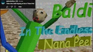 Baldi In The Endless Nana Peel