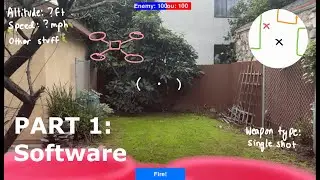 Drones Playing Laser Tag - Part 1: Software Prototype