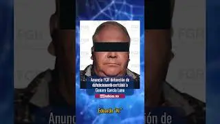 Anuncia FGR detenci&oacute;n de exfuncionario cercano a Genaro Garc&iacute;a Luna