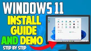 Windows 11 Install Guide + Demo - Step by Step