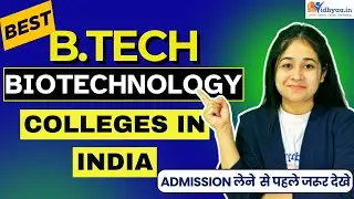Top 5 BTech BIOTECHNOLOGY Colleges in India 2026 RANKED