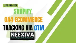 Shopify GA4 Ecommerce Tracking via GTM | Neexiva