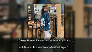 Disney Printed Denim Jacket Women's Spring and Autumn Loose Korean Version Large Size Style Mic