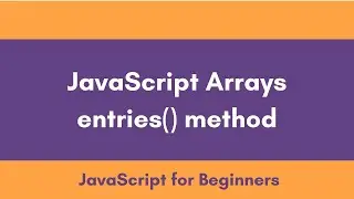 entries method in array || EXCELLENT CODE WITH AJ
