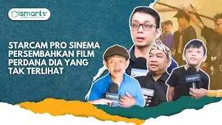 STARCAM PRO SINEMA PERSEMBAHKAN FILM PERDANA DIA YANG TAK TERLIHAT