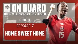 Home Sweet Home | On Guard: CANMNT | EP7 | Presented by @CIBC