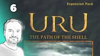 Episode n - 1 | URU: Path of the Shell | Part 6