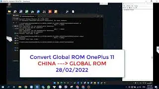 OnePlus 11 Convert Global ROM | OnePlus 11 China to Global ROM - Fastboot ROM