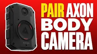 How To Pair Axon Body Camera (2025)