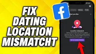 How To Fix Facebook Dating Location Mismatcht 2025