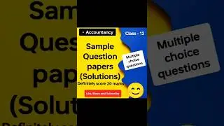 CBSE -Sample Question paper (solution) class 12 Accountancy MCQ questions (20 marks)
