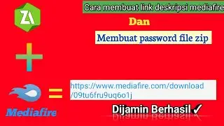 Cara membuat link deskripsi mediafire dan membuat pssword zip