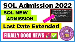 SOL Admission 2022 Finally Last Date Extended SMS By SOL | Sol admission form 2022 @SOLDEFENCE