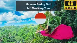🇮🇩 Heaven Bali Swing 4k Walking Tour: Is it the best swing in Bali ? 