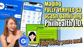 PAANO MAFULLY VERIFIED ANG GCASH ACCOUNT GAMIT ANG PHILHEALTH ID | Riencyll Cabile