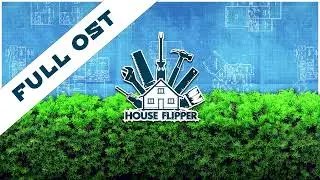 House Flipper - Full OST Album with Timestamps