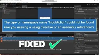 The type or namespace name 'InputAction' could not be found | Unity Tutorial
