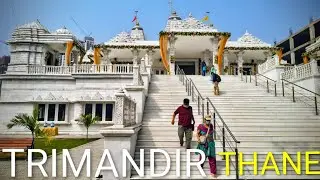 Newly Opened Trimandir Thane 2026 | Thane's Biggest & Most Unique Temple 🛕