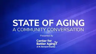 State of Aging - A Community Conversation