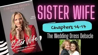 Wedding Dresses and Honeymoons | Sister Wife by Christine Brown Woolley