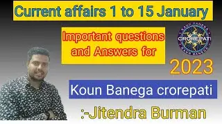 January 2022 current affairs | part -1 | KBC Related Questions and answers | kbc2023 | Jeetendra Sir
