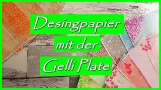 DIY - 🎨Designpapier mit der Gelli Plate selbst machen und Schablonen Muster (Watch me Craft)