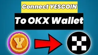 Connect yescoin to okx wallet _ Yescoin airdrop _ yescoin listing soon