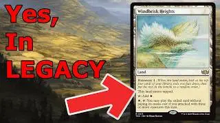 WINDBRISK HEIGHTS IS GOING WILD!  Legacy Windbrisk Heights Energy MTG