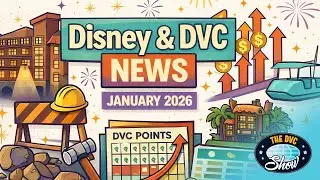January 2026 DVC News Update | Refurbs, Policies, Price Increases, and MORE!