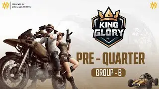 50K PRE QUARTER FINAL GROUP 02 | KING OF GLORY | LAN EVENT | BGMI l MAULI WARRIORS