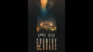 Country Roads Short Film Trailer