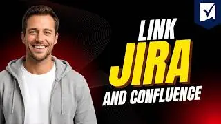 How To Link Jira And Confluence [Step By Step Guide 2026]