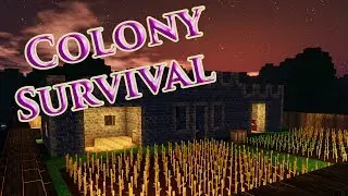 Colony Survival - First Look - Part 3 of 3