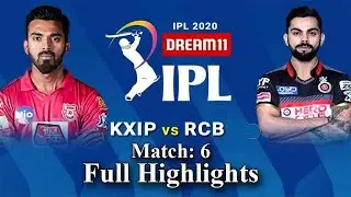 IPL 2020:RCB vs KXIP | Match - 6 | Full Match Highlights | Match Won by KXIP | KXIP vs RCB IPL 2020
