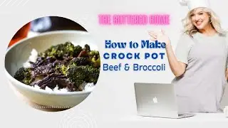 How to Make Crock Pot Beef and Broccoli