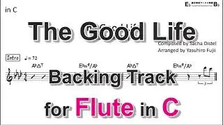 The Good Life - Backing Track with Sheet Music for Flute in C